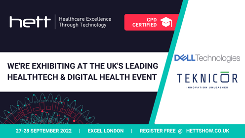 Dell Technologies will be exhibiting at HETT Show 2022 on 27-28 September. Stand: E30